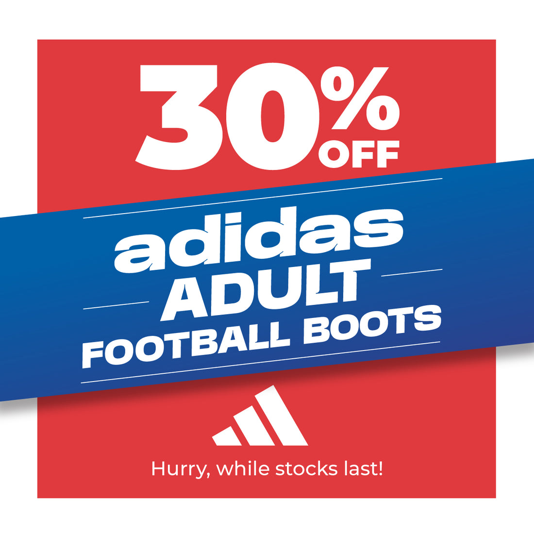 SCORE 30% OFF ADIDAS FOOTBALL BOOTS