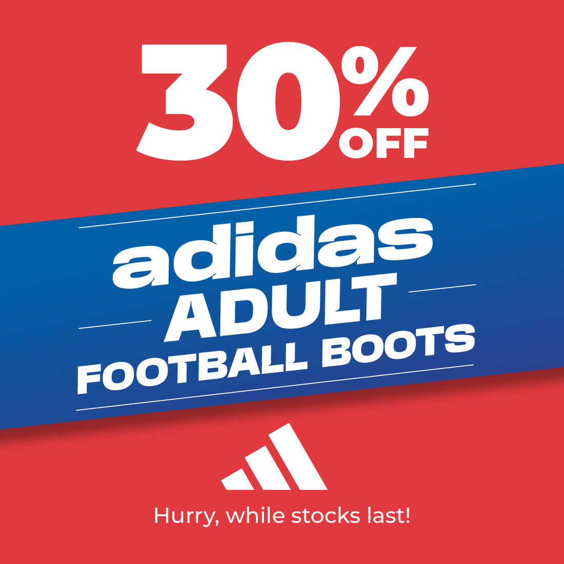 SCORE 30% OFF ADIDAS FOOTBALL BOOTS